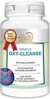 The One Minute Miracle Oxy-Cleanse for Colon Cleanse